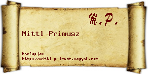 Mittl Primusz névjegykártya